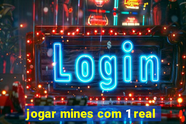 jogar mines com 1 real